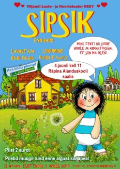 Viljandi Laste- ja Noorteteatri REKY etendus "Sipsik" @ Räpina Aianduskooli saal | Räpina | Põlva maakond | Eesti