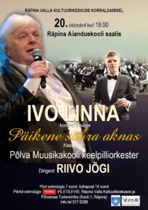 Ivo Linna ja Põlva Muusikakooli keelpilliorkester kontsertkavaga "Päikene sõbra aknas" @ Räpina Valla Kultuurikeskus | Räpina | Põlva maakond | Eesti