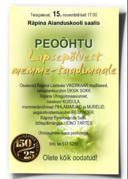 Peoõhtu: Lapsepõlvest memme-taadimaale @ Räpina Aianduskool | Räpina | Põlva maakond | Eesti