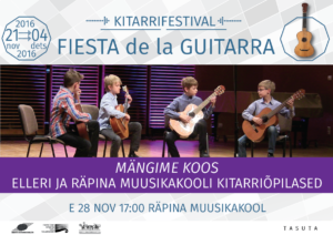 Kitarrifestival Fiesta de la Guitarra raames kontsert „Mängime koos“ @ Räpina Muusikakool | Räpina | Põlva maakond | Eesti