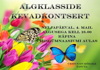 Algklasside kevadkontsert @ Räpina Ühisgümnaasiumi aula | Räpina | Põlva maakond | Eesti