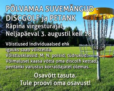 Põlvamaa suvemängud - discgolf ja petank @ Räpina puhke- ja virgestusala | Räpina | Põlva maakond | Eesti