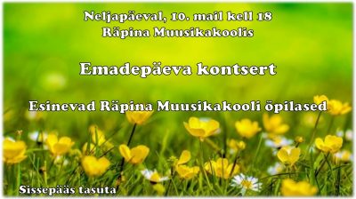 Emadepäeva kontsert @ Räpina Muusikakool | Räpina | Põlva maakond | Eesti
