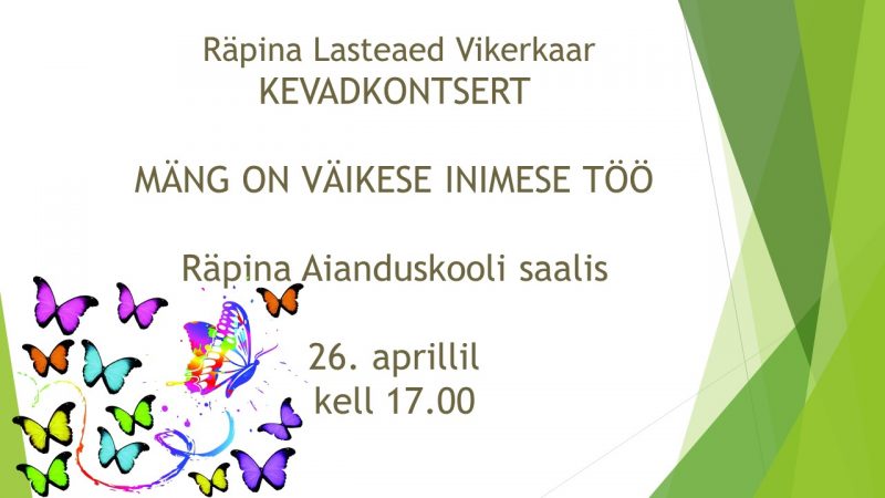 Lasteaia kevadpidu @ Räpina Aianduskooli saal | Räpina | Põlva maakond | Eesti