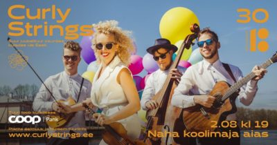 CURLY STRINGS EV100 kontserttuur @ Naha koolimaja juures | Naha | Põlva maakond | Eesti