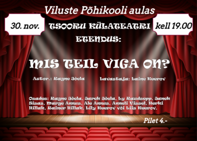 Tsooru külateatri etendus „Mis teil viga on?“ @ Veriora Rahvamaja | Põlva maakond | Eesti