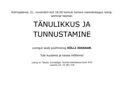 Loeng "Tänulikkus ja tunnustamine" @ Veriora raamatukogu | Veriora | Põlva maakond | Eesti