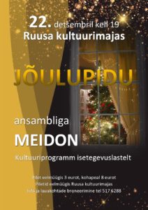 JÕULUPIDU Ruusal @ Ruusa kultuurimaja | Ruusa | Põlva maakond | Eesti