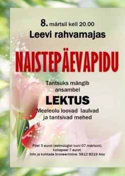 Naistepäevapidu @ Leevi Rahvamaja | Leevi | Põlva maakond | Eesti