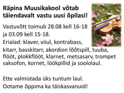 Räpina Muusikakool võtab täiendavalt vastu uusi õpilasi! @ Räpina Muusikakool | Räpina | Põlva maakond | Eesti