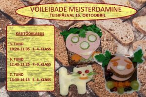 Võileibade meisterdamine. Leivapäeva tähistamine. @ Ruusa Põhikool | Ruusa | Põlva maakond | Eesti