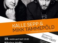 Kalle Sepp ja Mikk Tammepõld kontsertkavaga RISTI-RÄSTI @ Räpina Valla Kultuurikeskus | Räpina | Põlva maakond | Eesti