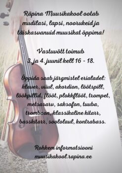 Räpina Muusikakooli uute õpilaste vastuvõtt @ Räpina Muusikakool | Räpina | Põlva maakond | Eesti
