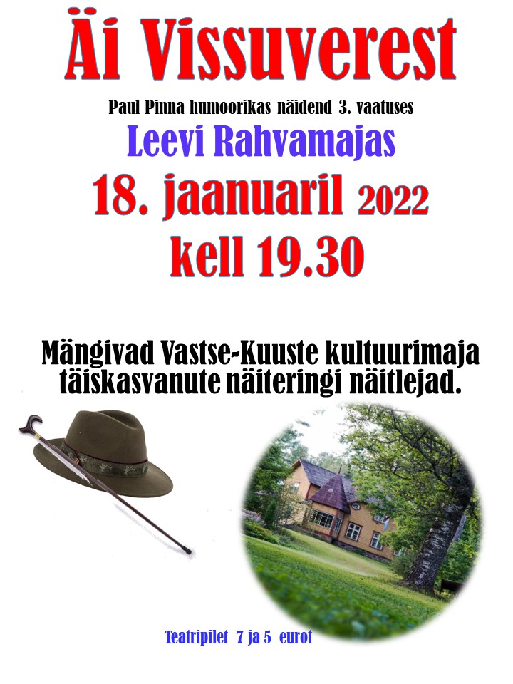 Etendus "Äi Vissuverest" @ Leevi rahvamaja | Leevi | Põlva maakond | Eesti