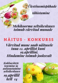 Värvitud munade näitus-konkurss @ Mehikoorma Seltsikeskus