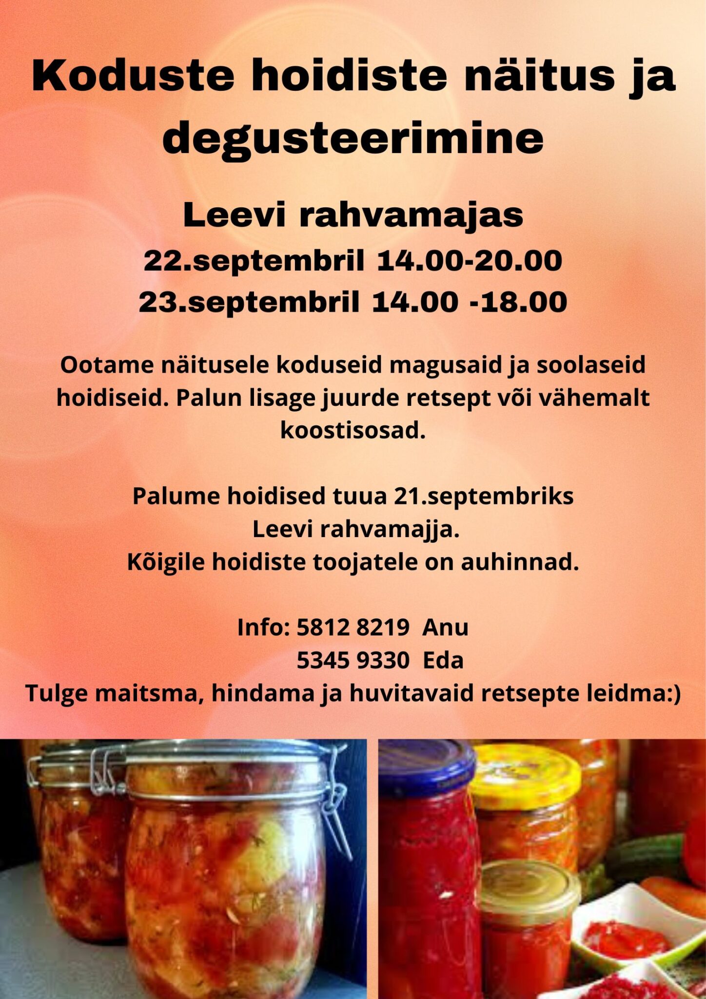 Koduste hoidiste näitus ja degusteerimine @ Leevi rahvamaja | Leevi | Põlva maakond | Eesti