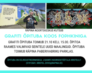 Grafiti töötuba Fophkiniga! @ Räpina Paberivabriku parkla