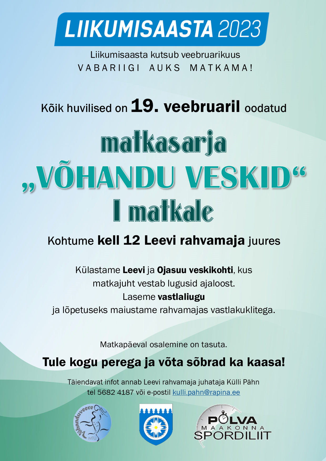 Liikumisaasta 2023: matkasarja "Võhandu veskid" I matk @ kogunemine Leevi rahvamaja juures | Leevi | Põlva maakond | Eesti