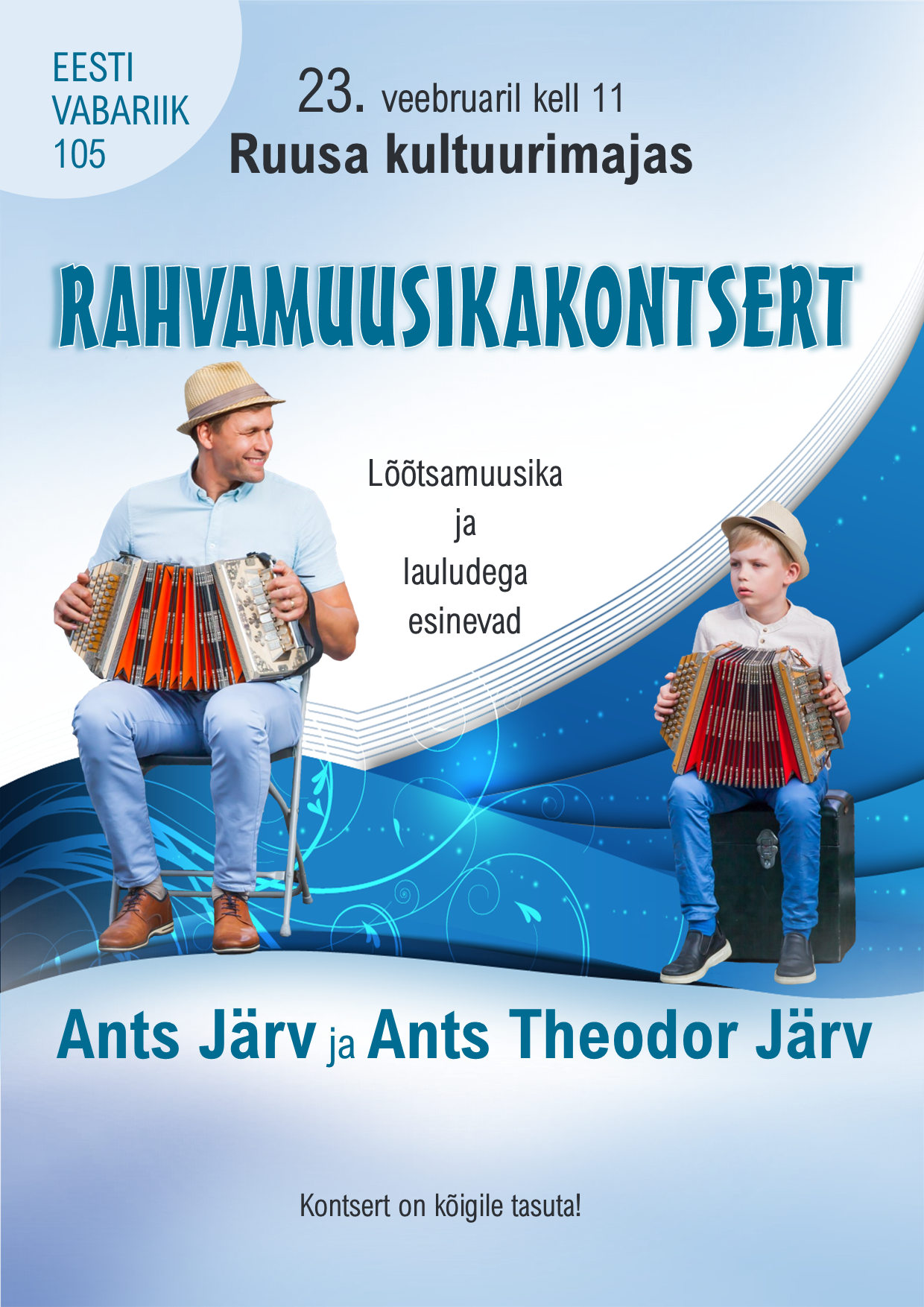 Eesti Vabariik 105. Rahvamuusikakontsert. @ Ruusa kultuurimaja | Ruusa | Põlva maakond | Eesti