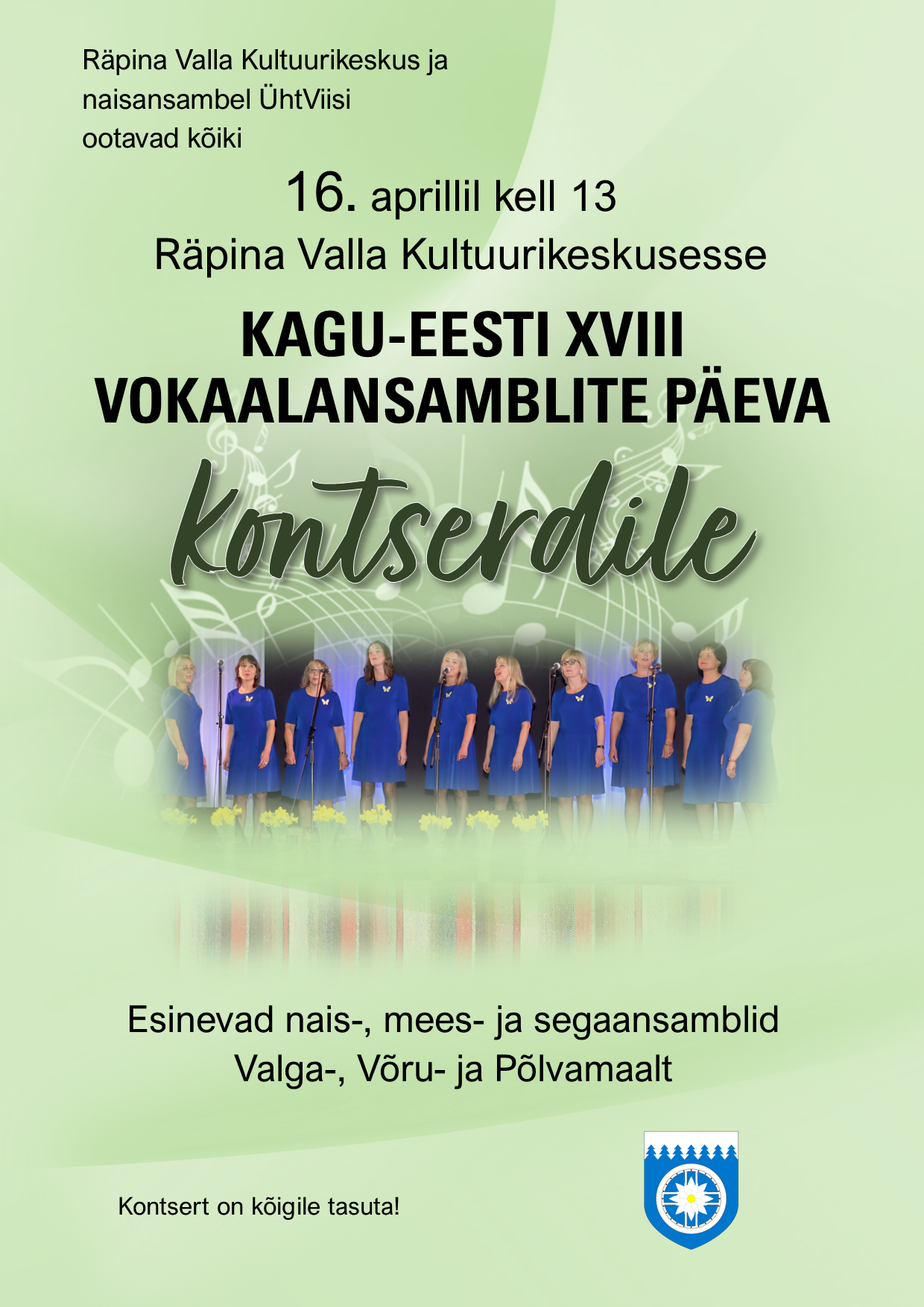 XVIII Kagu-Eesti vokaalansamblite laulupäeva kontsert @ Räpina Valla Kultuurikeskus | Räpina | Põlva maakond | Eesti