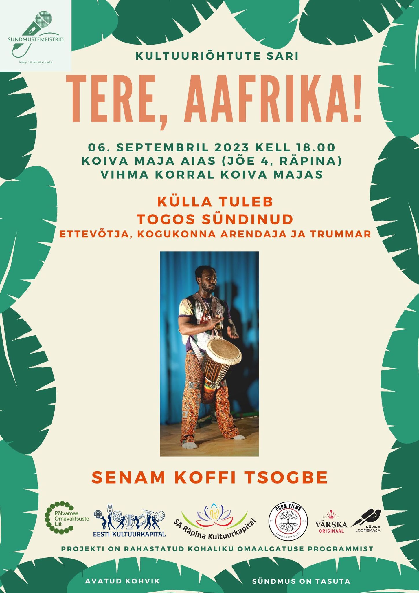 Kultuuritõhtu “Tere, Aafrika!”: Senam Koffi Tsogbe @ Koiva maja aias | Räpina | Põlva maakond | Eesti