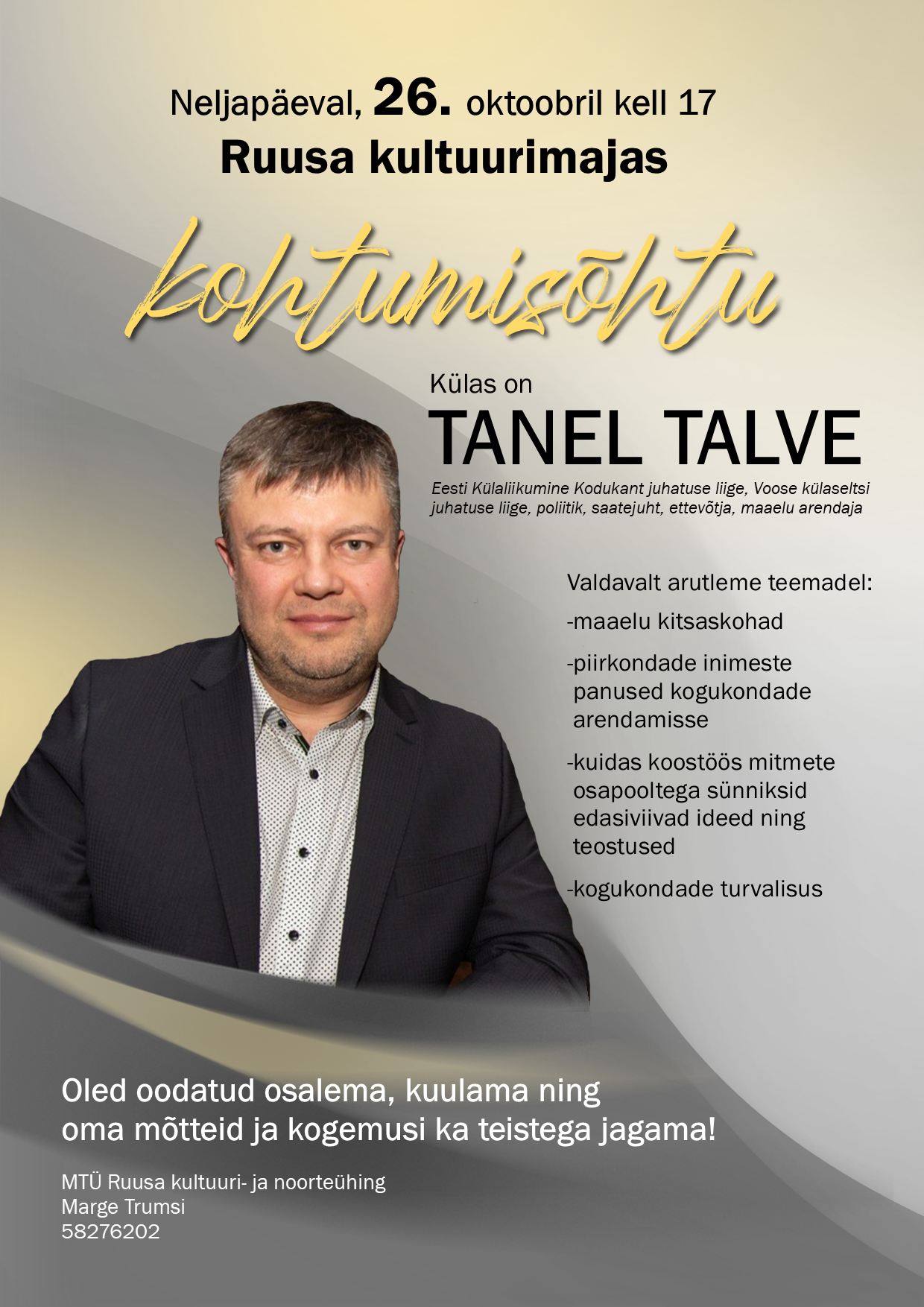 Kohtumisõhtu Tanel Talvega @ Ruusa kultuurimaja | Ruusa | Põlva maakond | Eesti