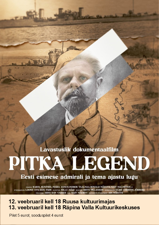 Lavastuslik dokumentaalfilm "Pitka legend" @ Räpina Valla Kultuurikeskus | Räpina | Põlva maakond | Eesti
