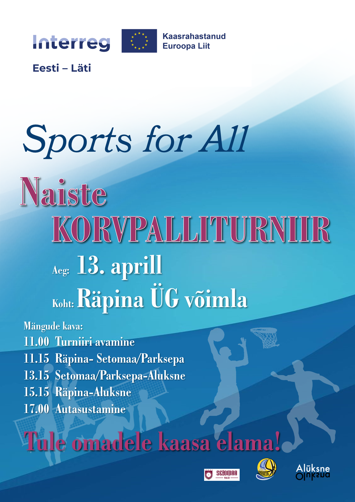 Naiste korvpalliturniir  Est-Lat programm "Sport for all" @ Räpina ÜG võimla | Räpina | Põlva maakond | Eesti