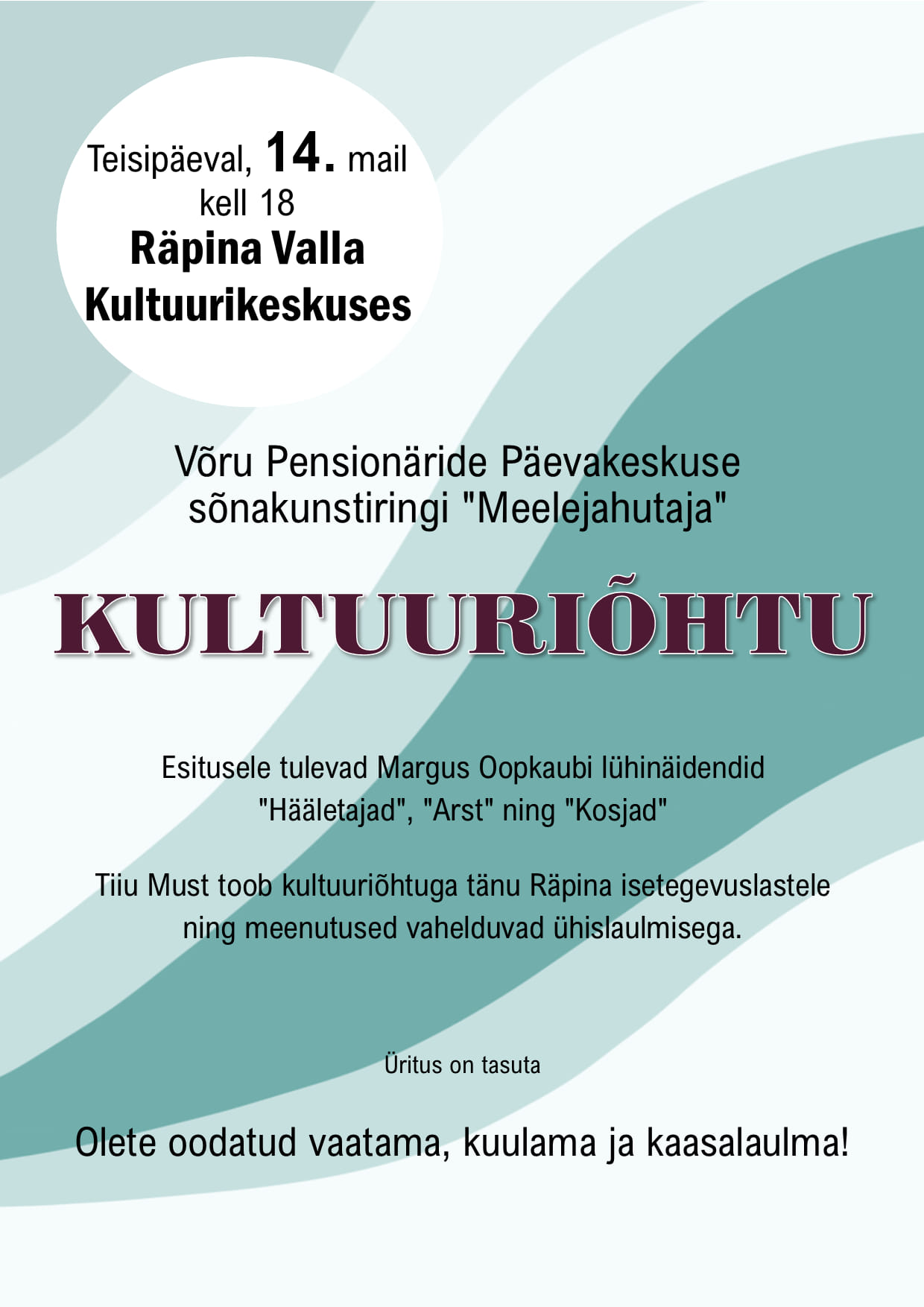 Kultuuriõhtu sõnakunstiringi Meelelahutaja lühinäidenditega @ Räpina Valla Kultuurikeskus | Räpina | Põlva maakond | Eesti