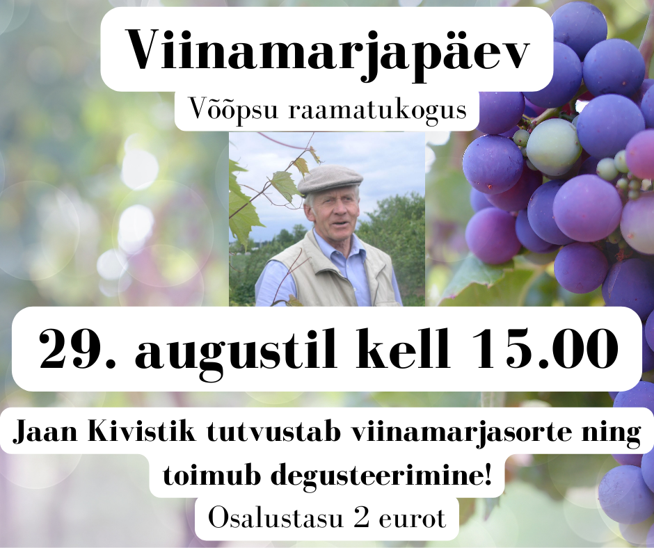 Viinamarjapäev Võõpsu raamatukogus @ Võõpsu raamatukogu | Võõpsu | Põlva maakond | Eesti