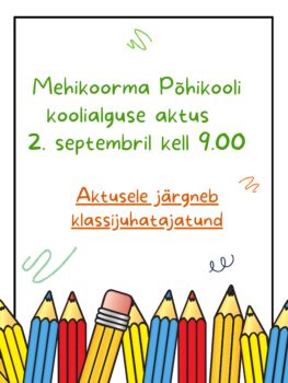 Õppeaasta avaaktus @ Mehikoorma Põhikool