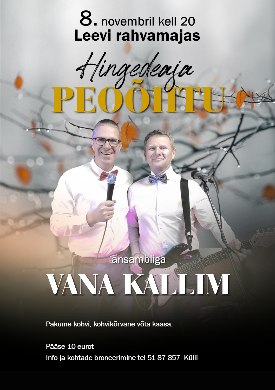 Hingedeaja peoõhtu ansambliga Vana Kallim Leevi rahvamajas @ Leevi rahvamaja | Leevi | Põlva maakond | Eesti