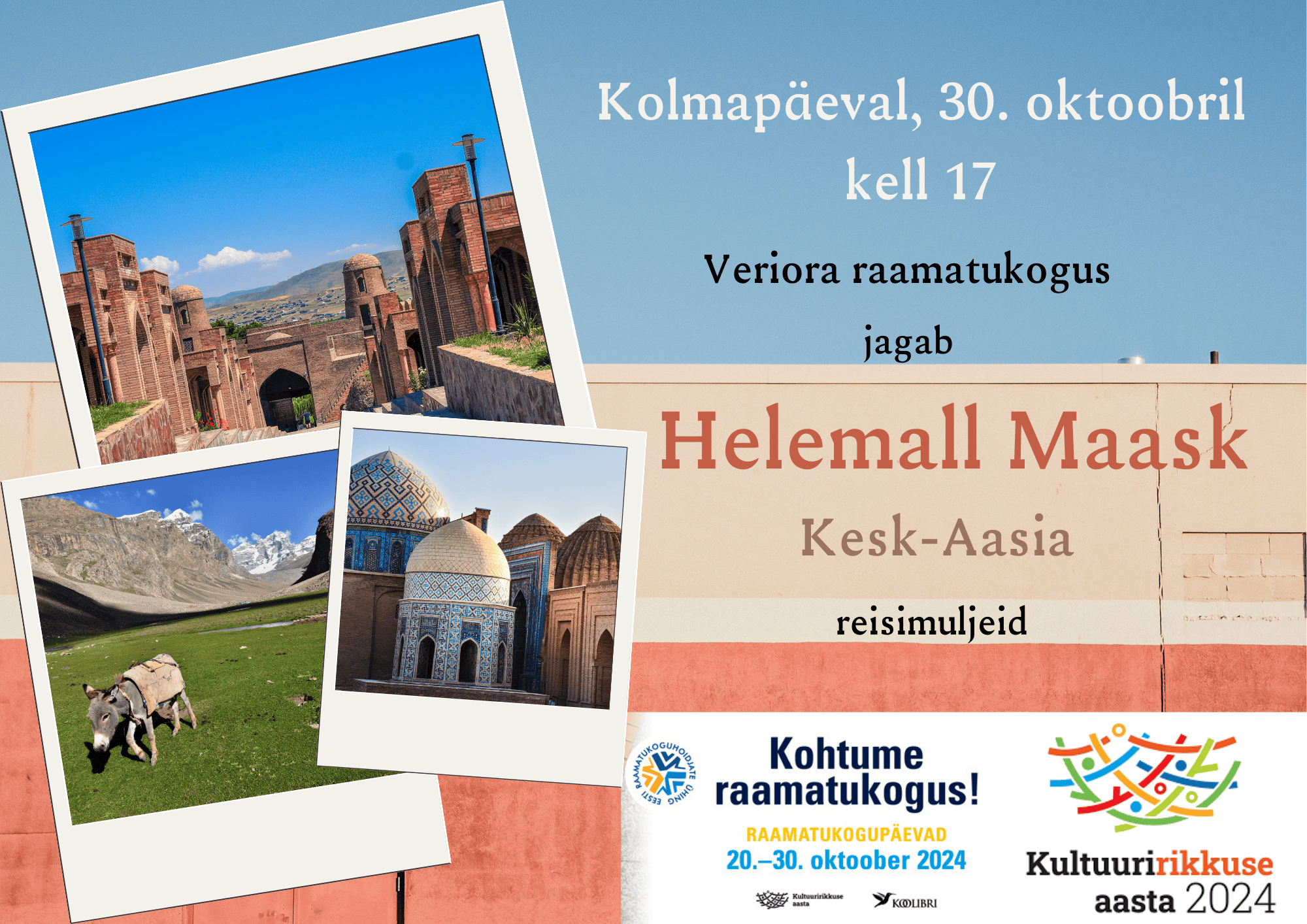 Helemall Maask jagab Kesk-Aasia reisimuljeid @ Veriora raamatukogu | Veriora | Põlva maakond | Eesti