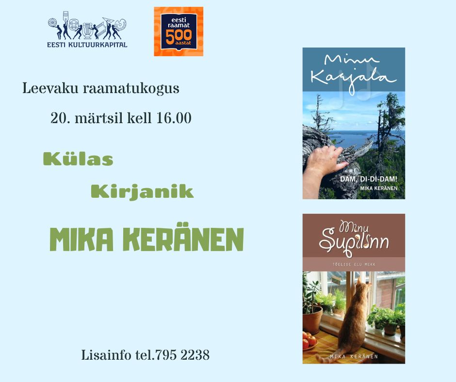 Külas kirjanik Mika Keränen @ Leevaku Raamatukogu | Leevaku | Põlva maakond | Eesti