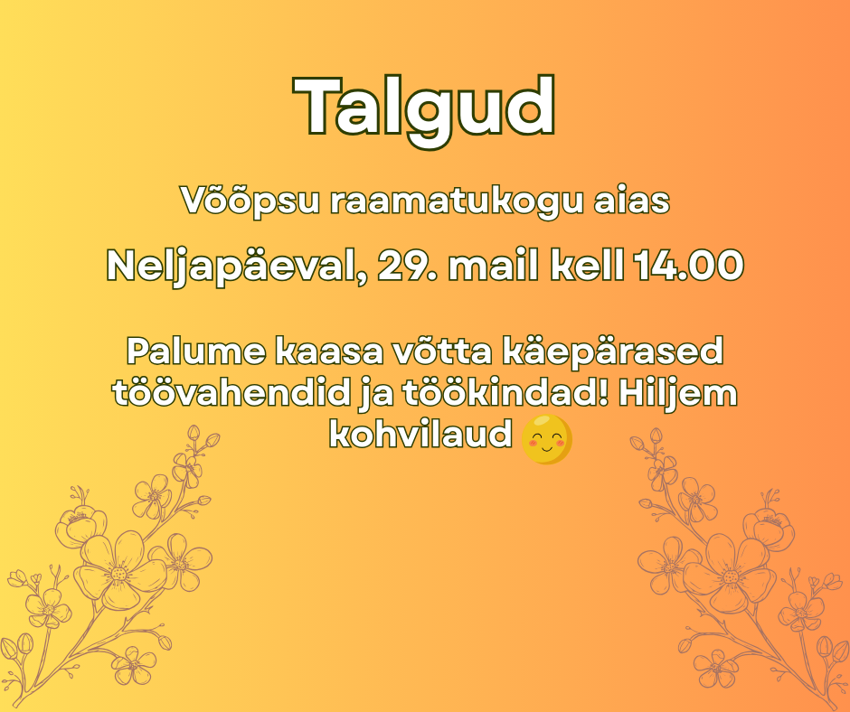 Talgud Võõpsu raamatukogu aias @ Võõpsu raamatukogu | Võõpsu | Põlva maakond | Eesti