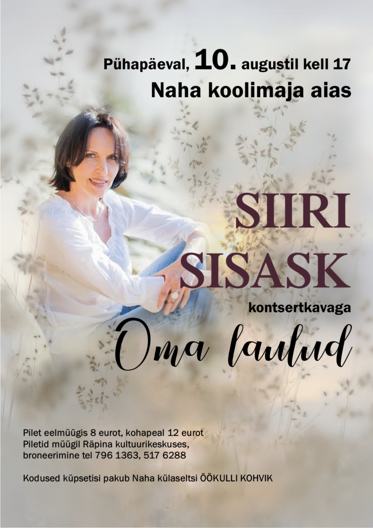 Siiri Sisask Naha koolimaja aias @ Naha koolimaja aias | Naha | Põlva maakond | Eesti
