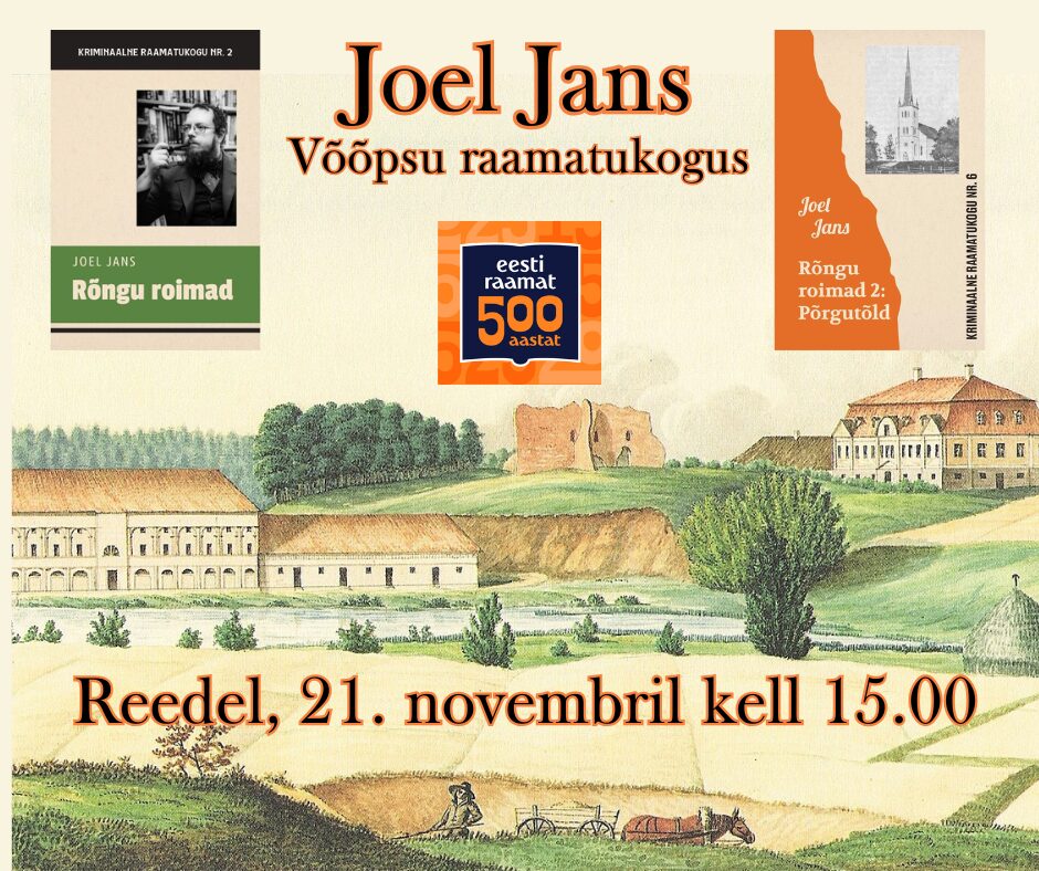 Kohtumine kirjaniku Joel Jansiga Võõpsu raamatukogus @ Võõpsu raamatukogu | Võõpsu | Põlva maakond | Eesti