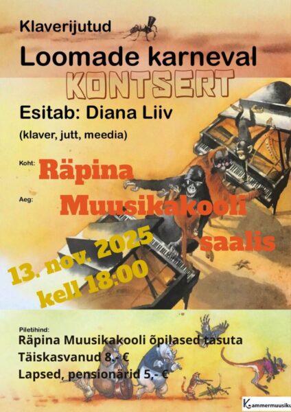 Kontsert Räpina Muusikakoolis - Klaverijutud „Loomade karneval“ klaveril Diana Liiv @ Räpina Muusikakool | Räpina | Põlva maakond | Eesti