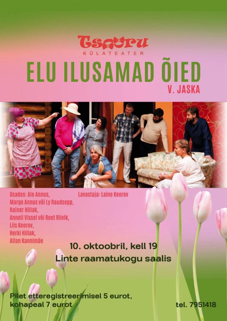 Tsooru Külateatri etendus "Elu ilusamad õied" @ Linte raamatukogu | Linte | Põlva maakond | Eesti