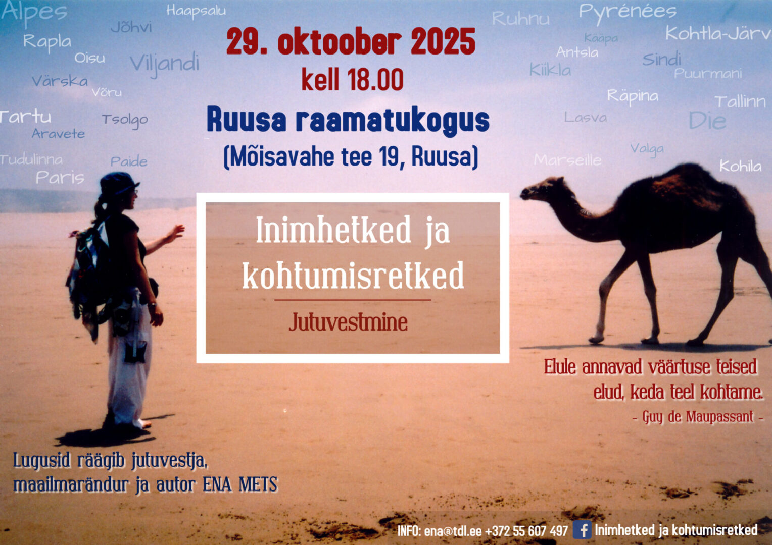 "Inimhetked ja kohtumisretked" - lugusid räägib jutuvestja, maailmarändur Ena Mets. @ Ruusa raamatukogu | Ruusa | Põlva maakond | Eesti