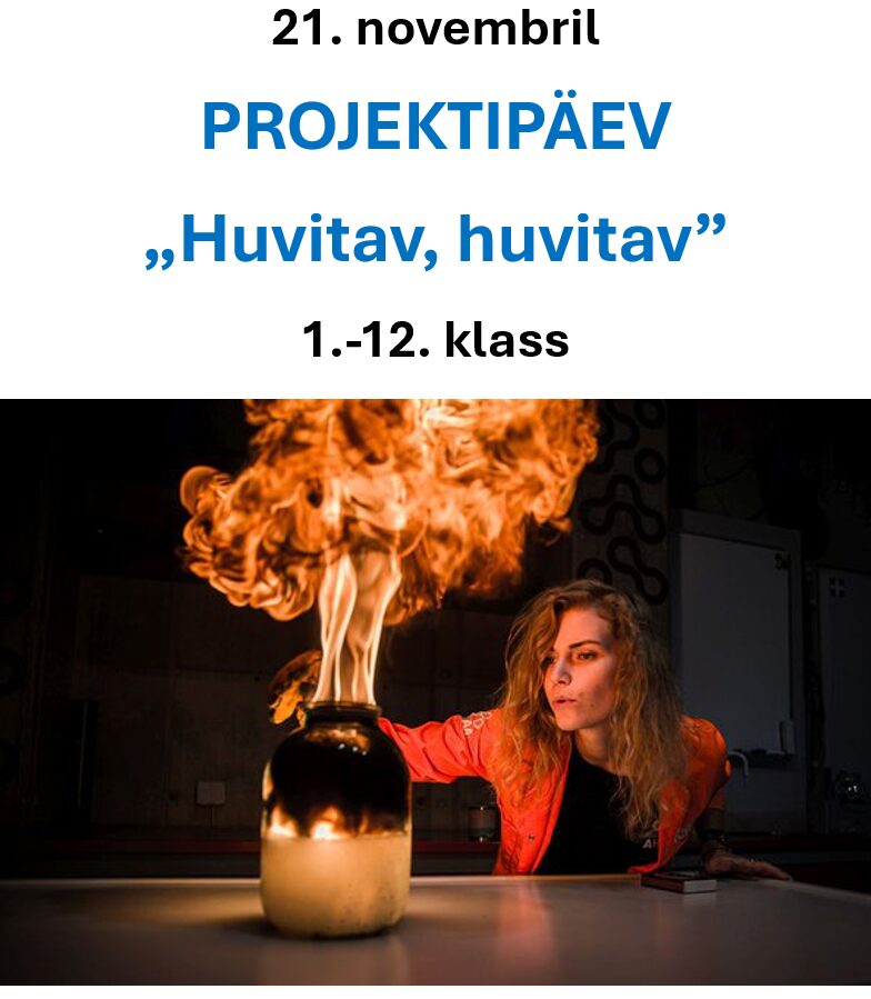 Projektipäev „Huvitav, huvitav”