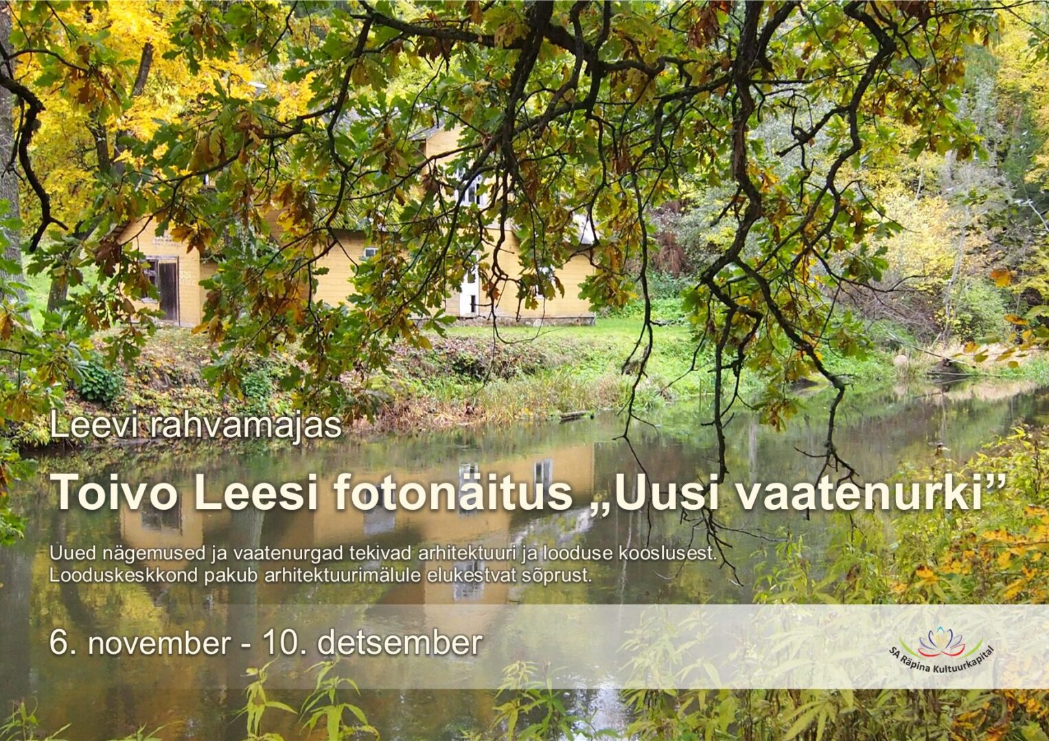 Toivo Leesi fotonäitus "Uusi vaatenurki" Leevi rahvamajas @ Leevi rahvamaja | Leevi | Põlva maakond | Eesti