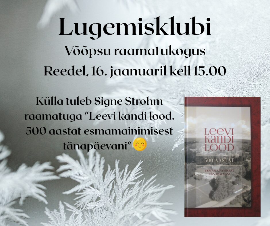 Lugemisklubi Võõpsu raamatukogus, külla tuleb Signe Strohm! @ Võõpsu raamatukogu | Võõpsu | Põlva maakond | Eesti