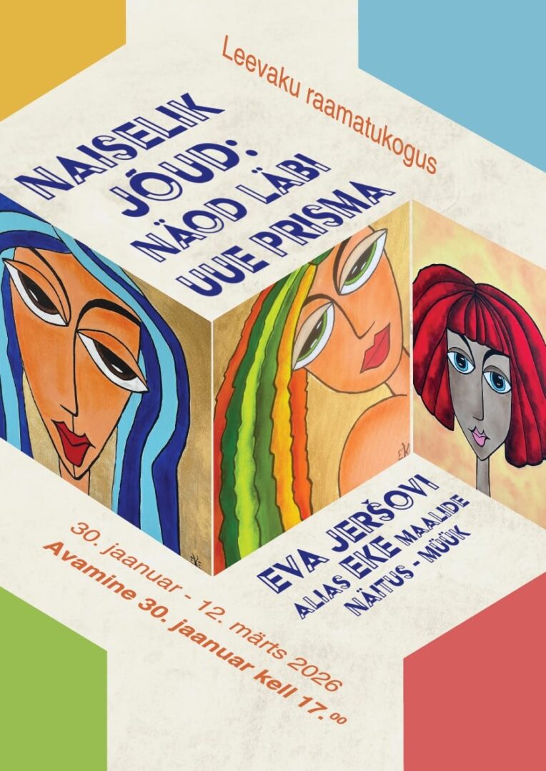 Eva Jeršovi alias Eke näituse "Naiselik jõud: Näod läbi uue prisma" avamine Leevaku raamatukogus @ Leevaku Raamatukogu | Leevaku | Põlva maakond | Eesti