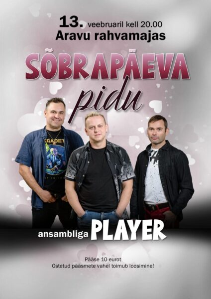 Sõbrapäevapidu @ Aravu rahvamaja | Aravu | Põlva maakond | Eesti