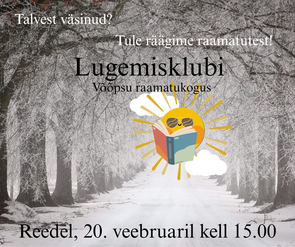 Lugemisklubi Võõpsu raamatukogus @ Võõpsu raamatukogu | Võõpsu | Põlva maakond | Eesti