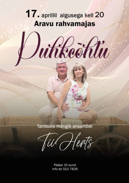 Puhkeõhtu @ Aravu rahvamaja | Aravu | Põlva maakond | Eesti